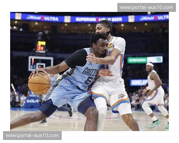 雷霆加时不敌灰熊 亚历山大空砍40分暴露收官阶段问题 雷霆加时不敌灰熊 亚历山大空砍40分暴露收官阶段问题